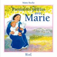 Premières prières avec Marie