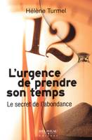 L'urgence de prendre son temps