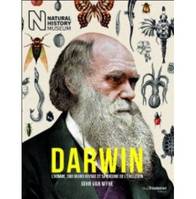 Darwin, L'homme, son grand voyage et sa théorie de l'évolution