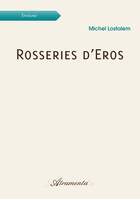 Rosseries d’Eros