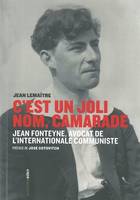 C'est un joli nom, camarade, Jean Fonteyne, avocat de l'internationale communiste