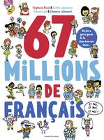 67 millions de Français... et moi, et moi, et moi