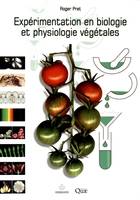 EXPERIMENTATION EN BIOLOGIE ET PHYSIOLOGIE VEGETALES, Trois cents manipulations