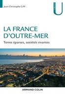 La France d'Outre-mer, Terres éparses, sociétés vivantes