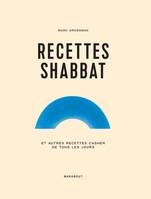 Recettes shabbat, et autres recettes juives de tous les jours