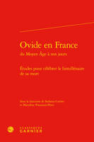 Ovide en France du Moyen âge à nos jours, Études pour célébrer le bimillénaire de sa mort