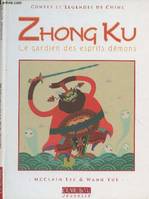 Zhong Ku, le gardien des esprits démons