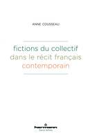 Fictions du collectif dans le récit français contemporain