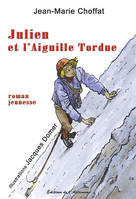 Julien Et L'Aiguille Tordue, roman jeunesse