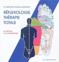 Réflexologie, thérapie totale