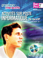 Activités sur poste informatique PGI open ERP version 6.1 Sde B.Pro, Avec CD-ROM élève intégré