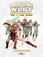 3, Star Wars - The Clone Wars T03 - La Planète des fauves