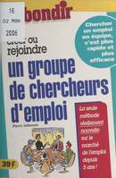 Créer ou rejoindre un groupe de chercheurs d'emploi