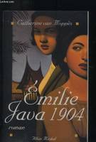 Émilie, Java, 1904, roman