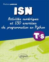 ISN, Activités et 130 exercices de programmation en Python - Tle S