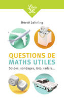 Questions de maths utiles, Soldes, sondages, loto, radars...