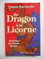 Du dragon a la licorne - Symbolique des animaux fabuleux