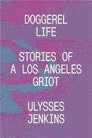 Ulysses Jenkins Doggerel Life /anglais