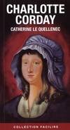 Charlotte Corday, tuer un homme pour en sauver 100 000