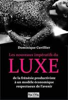 Les nouveaux impératifs du luxe, De la frénésie productiviste à un modèle économique respectueux de l'avenir