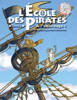 L'école des pirates, 3, À l'abordage !