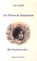 1, Les Fleurs de Soumission