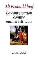 La Conversation comme manière de vivre