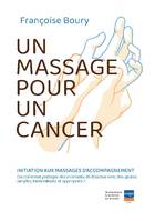 un massage pour un cancer, Initiation des aidants familiaux à la massothérapie