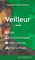 3, Veilleur - Tome 3, Billet - Veille technologique - Veille culture - Veille spirituelle