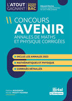 Concours AVENIR Annales de maths et physique corrigées, Inclus les annales 2023