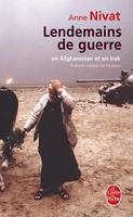 Lendemains de guerre, en Afghanistan et en Irak