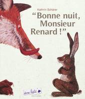 BONNE NUIT, MONSIEUR RENARD !