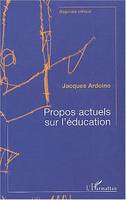 Propos actuels sur l'éducation, contribution à l'éducation des adultes