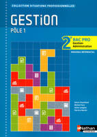 Gestion - Pôle 1 - 2e Bac Pro Gestion Administration