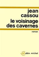 Le Voisinage des cavernes