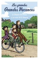 2, Compilation Les grandes grandes vacances : L'heure du choix, Le vent de la liberté