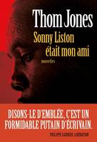 Sonny Liston était mon ami, nouvelles