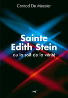 Sainte Edith Stein ou la soif de vérité