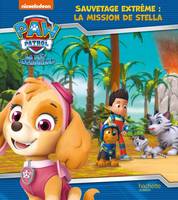 Paw patrol, la Pat'patrouille, Pat' Patrouille - Sauvetage extrême : la mission de Stella, La mission de stella