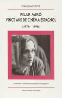 Pilar Miró, vingt ans de cinéma espagnol (1976-1996)