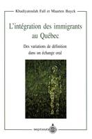 Intégration des immigrants au Québec (L'), Des variations de définition dans un échange oral