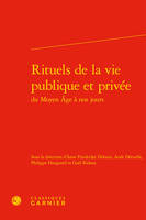 Rituels de la vie publique et privée