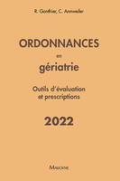 Ordonnances en geriatrie 2022  outils devaluation et prescriptions