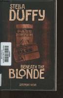 Beneath the Blonde, roman