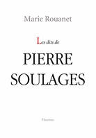 Les dits de Pierre Soulages
