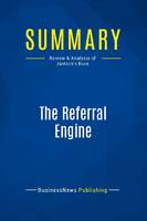 Summary: The Referral Engine, Review and Analysis of Jantsch's Book