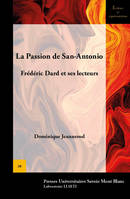 La Passion de San-Antonio, Frédéric Dard et ses lecteurs