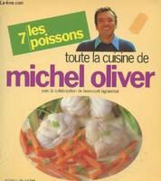 Toute la cuisine de Michel Oliver, 7, Les poissons