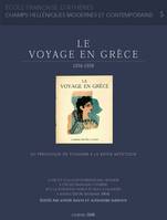 Le voyage en Grèce 1934-1939: du périodique de tourisme à la revue artistique, Actes du colloque international organisé à l'École française d'Athènes et à la Fondation Vassilis et Eliza Goulandris à Andros (23-26 septembre 2004)