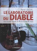 Les enquêtes de Félicien Aubin, Le laboratoire du diable - Une nouvelle enquête du lieutenant Félicien Aubin, une nouvelle enquête du lieutenant Félicien Aubin